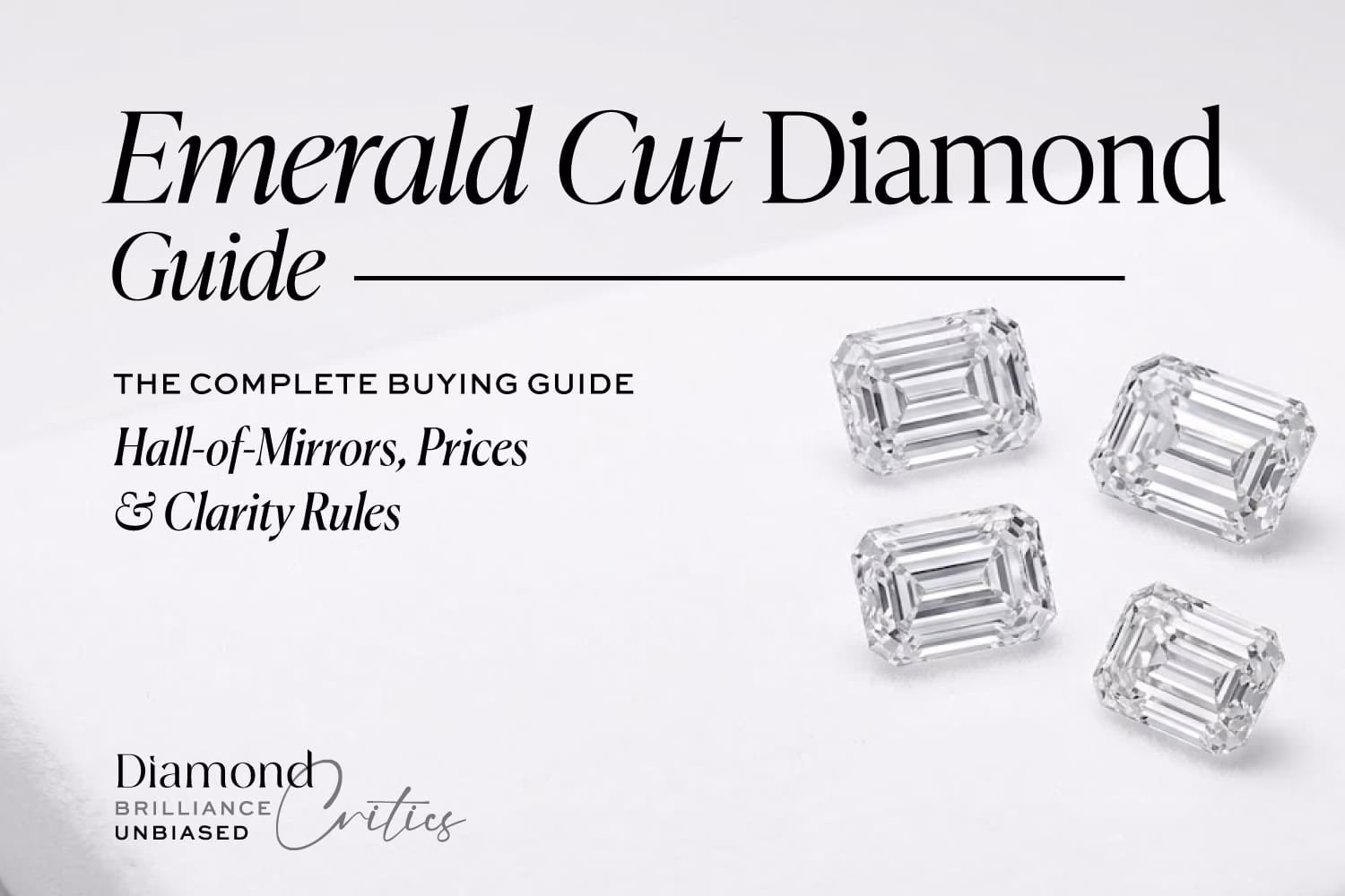 Emerald Cut Diamond: The Complete 2026 Buying Guide (Hall-of-Mirrors, Prices & Clarity Rules)