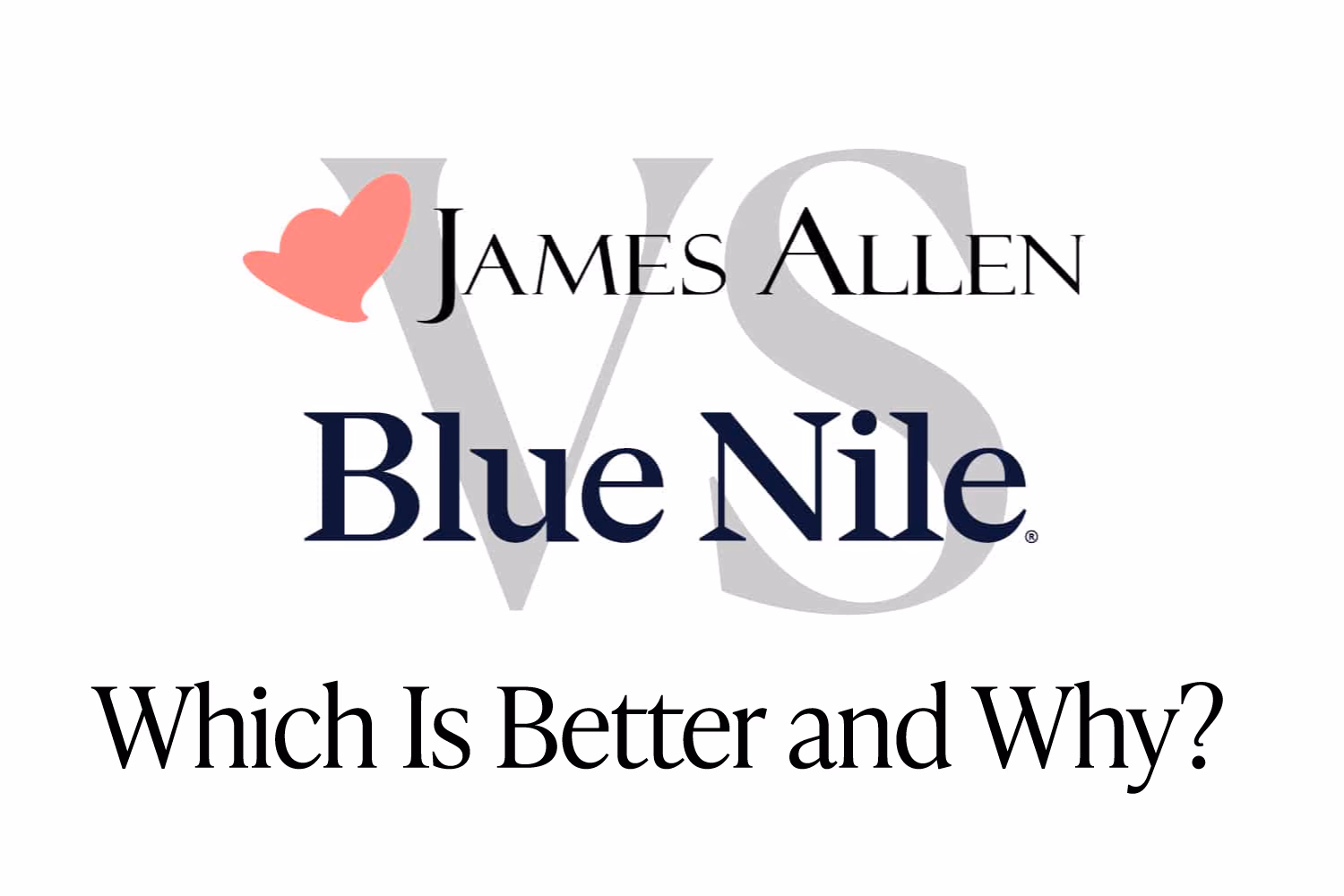 Blue Nile vs James Allen 2026: Which Is Better and Why