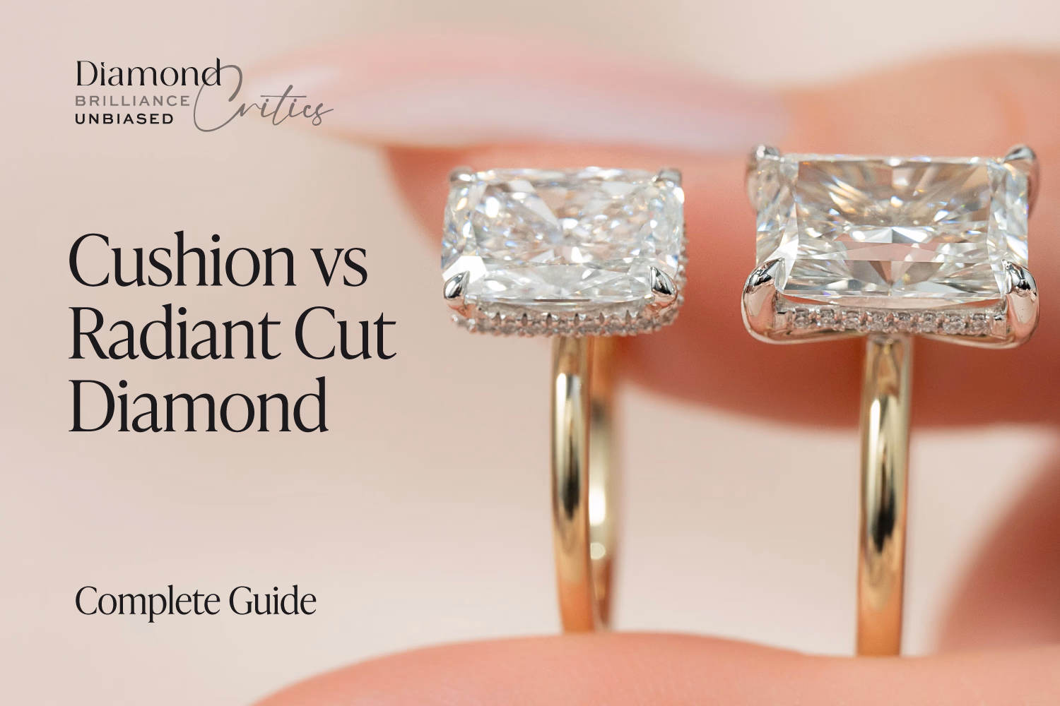 Cushion Cut vs Radiant Cut Diamond: Full Comparison 2026