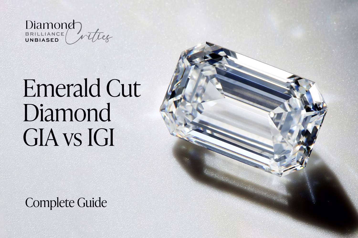 Emerald Cut Diamond GIA vs IGI: The Grade Bump Explained 2026