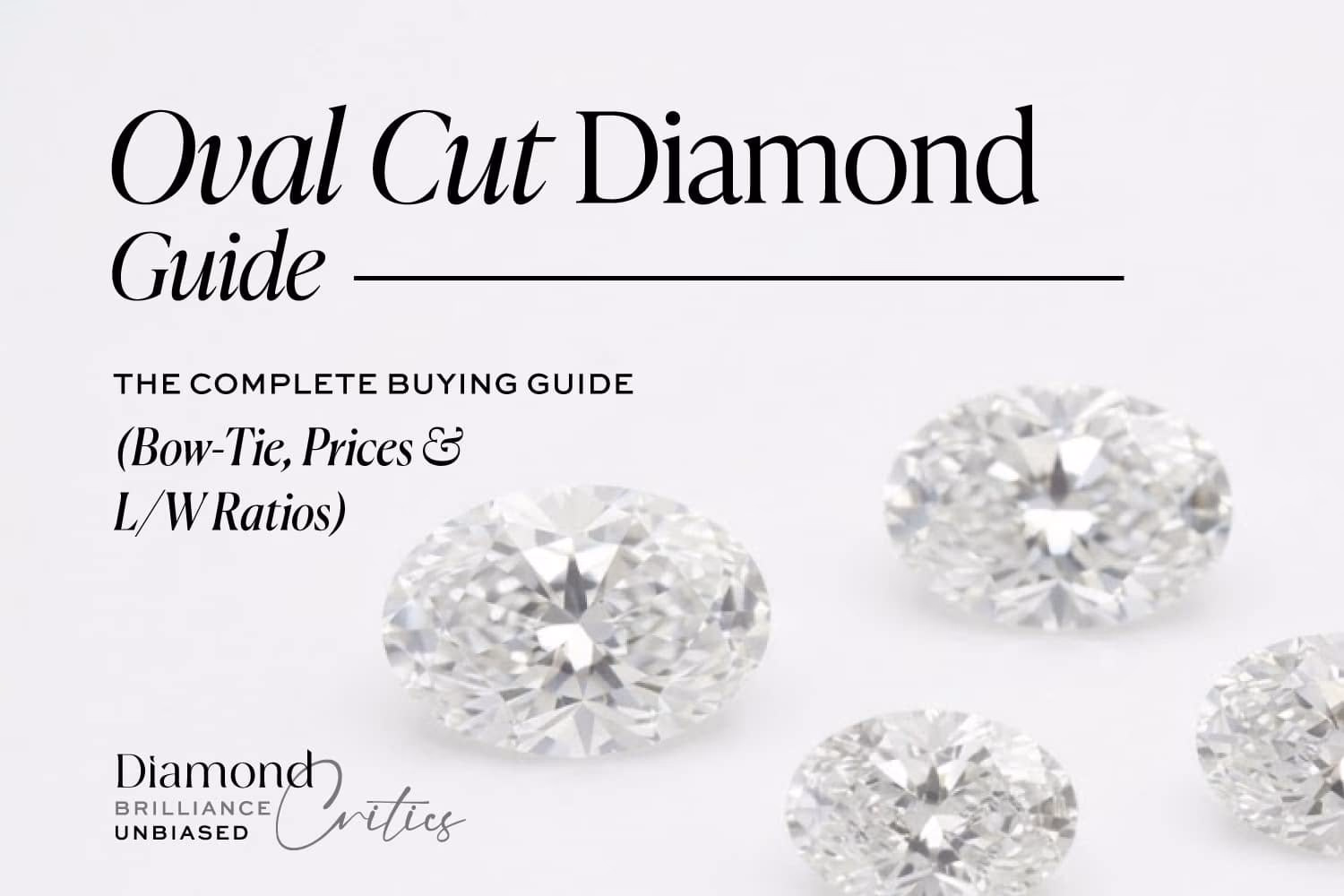 Oval Cut Diamond: The Complete 2026 Buying Guide (Bow-Tie, Prices & L/W Ratios)