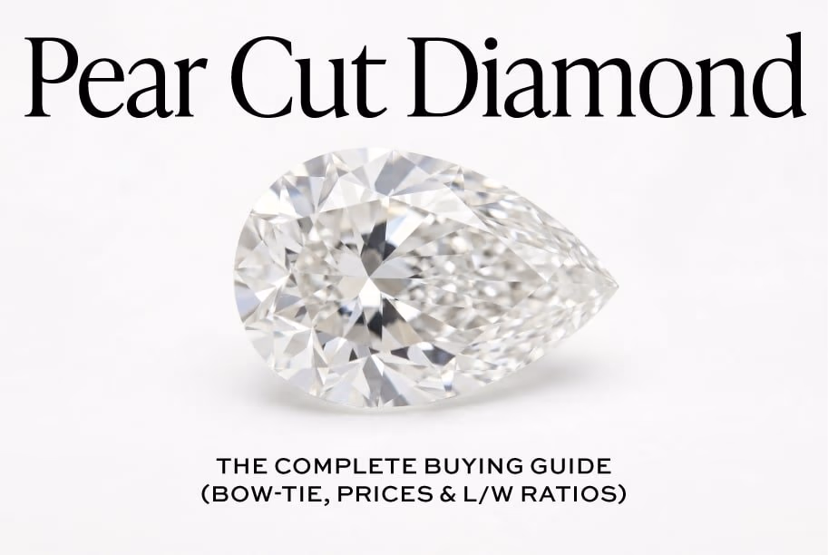 Pear Cut Diamond: The Complete 2026 Buying Guide (Bow-Tie, Prices & L/W Ratios)