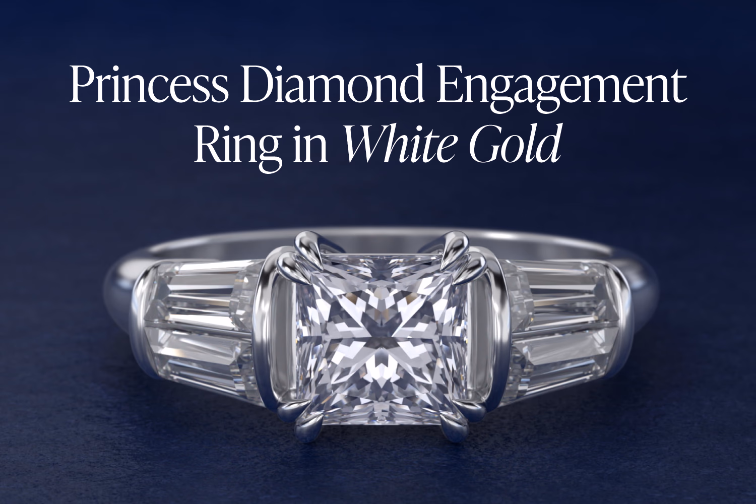 Princess Cut White Gold Engagement Ring: Why White Metal Masks Color at the Corners (2026)