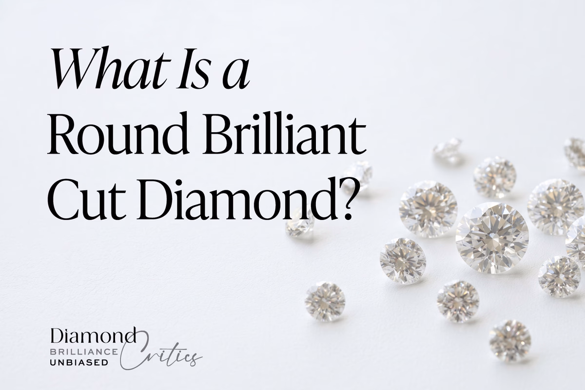What Is a Round Brilliant Cut Diamond: The 57-Facet System 2026