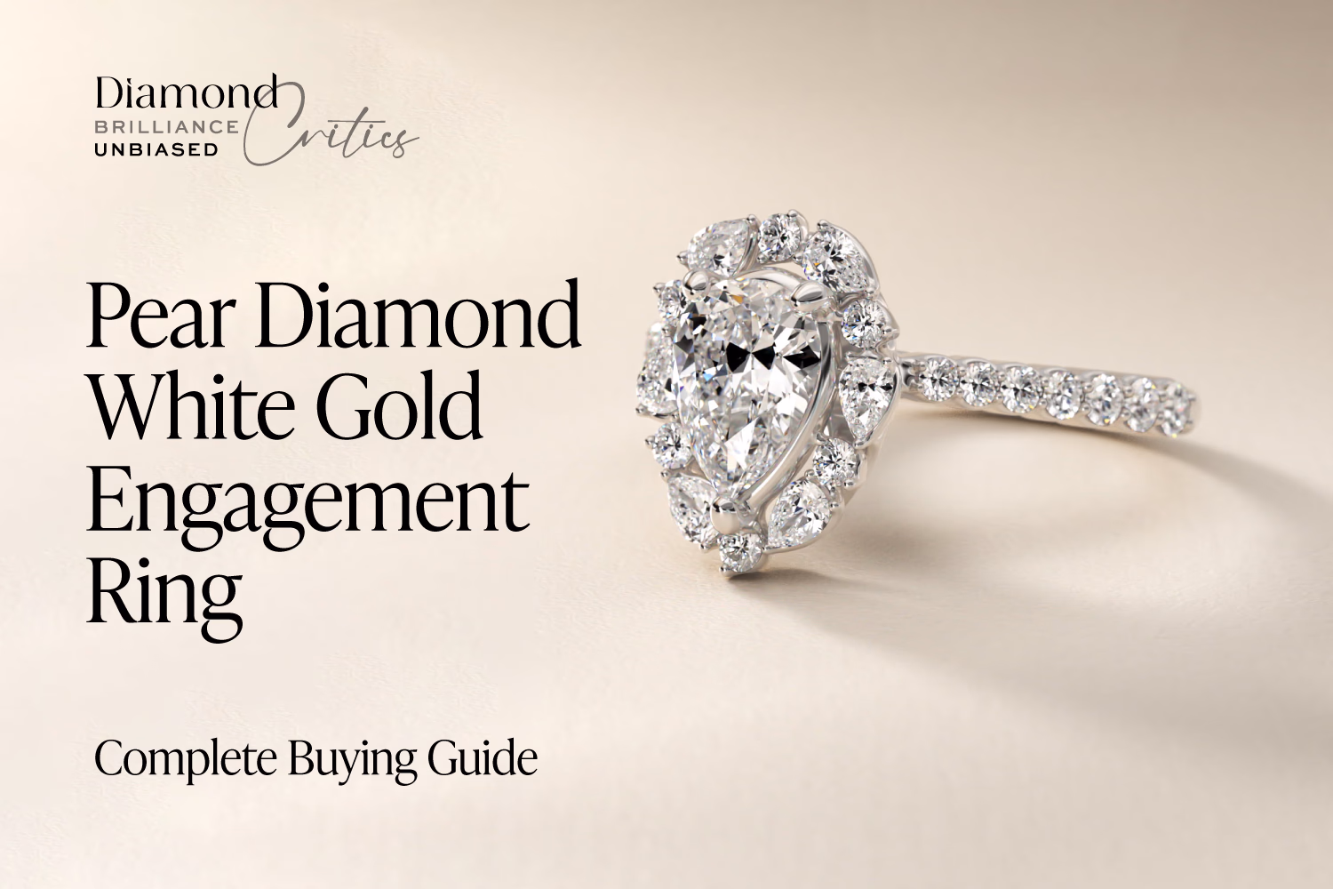 White Gold Pear Diamond Ring: The Complete 2026 Guide (Settings, Color & Prices)
